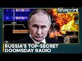 Russia-Ukraine War: Russian 'Doomsday Radio Station' Sending Mysterious Cryptic Messages | Fineprint