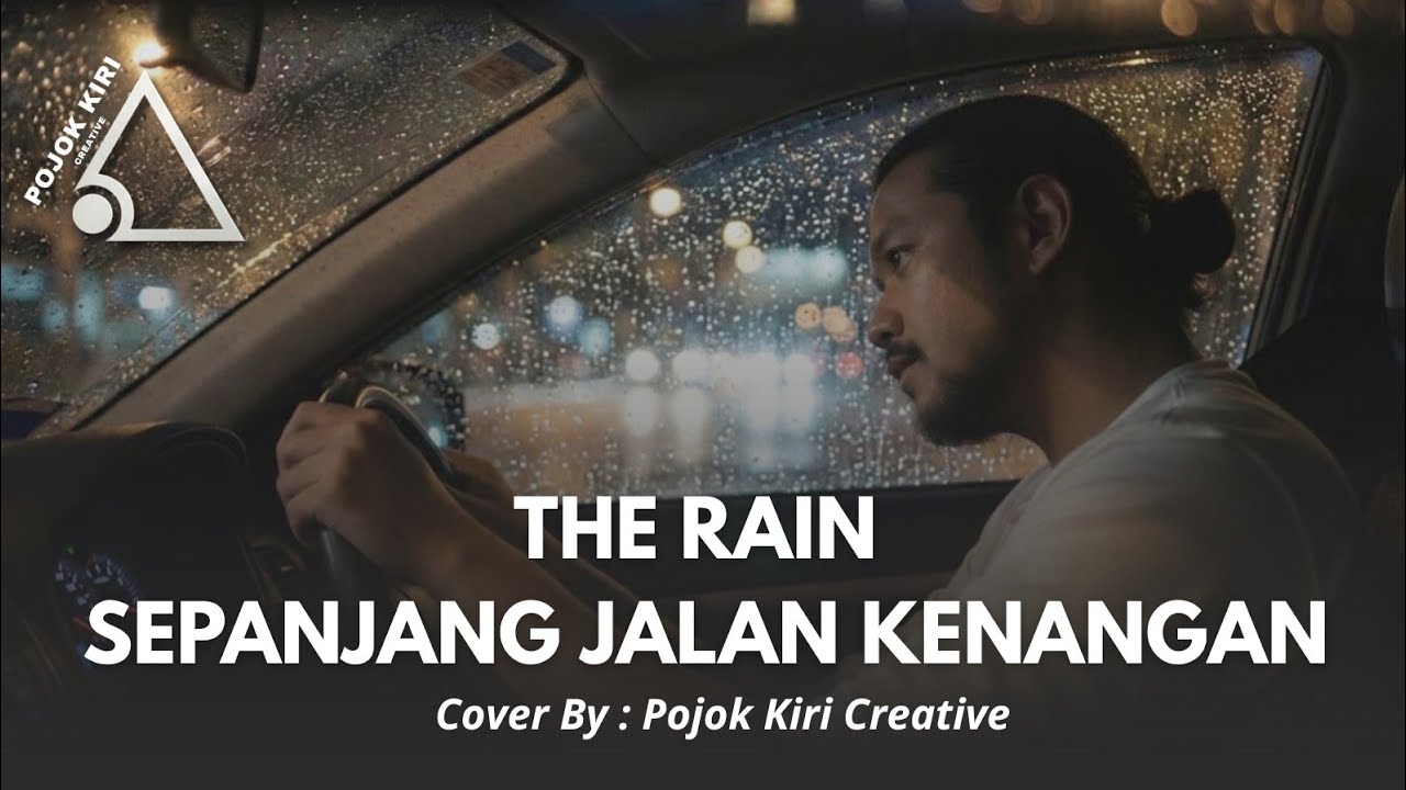 THE RAIN SEPANJANG JALAN KENANGAN - COVER BY PKC