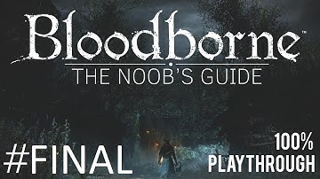 Bloodborne: The Noob