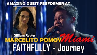 MARCELITO POMOY (Miami Concert) GILLIAM ROBLES performs FAITHFULLY by Journey