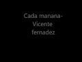 cada mañana-vicente fernandez 2012