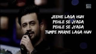 Jeene laga hun full song lyrics-Atif aslam,Shreya ghoshal