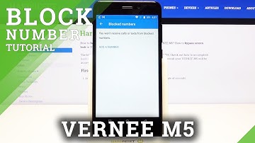 How to Quickly Block Numbers on VERNEE M5 – Number Blacklist