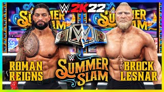 WWE 2K22: Roman Reigns (c) vs. Brock Lesnar | Last Man Standing | Undisputed Title | SummerSlam 2022