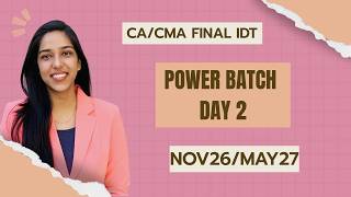 CA/CMA FINAL IDT - POWER BATCH - Nov26/May27 - Day 2