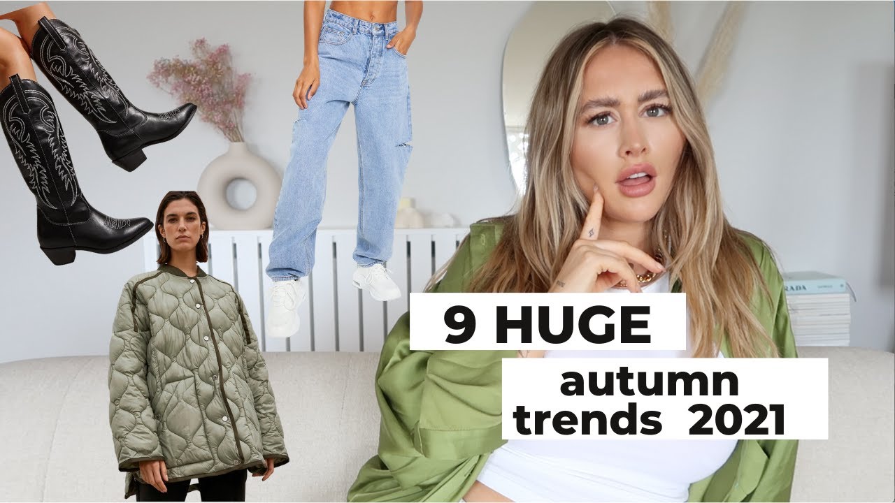 9 HUGE TRENDS FOR AUTUMN / FALL 2021 YouTube