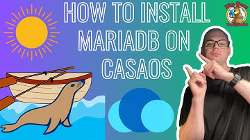 How to install MariaDB on Casa OS