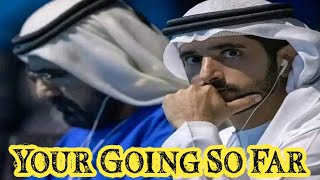 Your Going So Far | Fazza Hamdan poetry | Sheikh Hamdan New English Poems