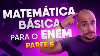 Matemática Básica para o ENEM | Parte 5 (Porcentagem)