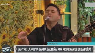 Ahyre en la Peña de Morfi  y su tema nuevo Perdiste
