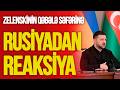 Zelenskinin Qəbələ səfərinə Rusiyadan İKİLİ YANAŞMA:ölkə mediası niyə BÖLÜNDÜ:TV Musavat-Səhər Xəbər