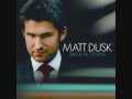 Video Always Matt Dusk