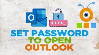 How to Set a Password to Open Outlook