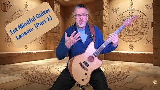 1st Mindful Guitar Lesson: Connecting Through E Minor and A Minor (Part 1)