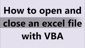 How to Open and Close an Excel file with VBA
