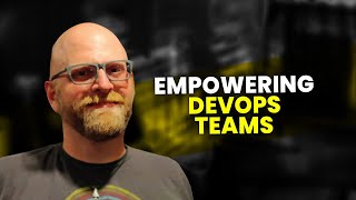 Empowering DevOps Teams