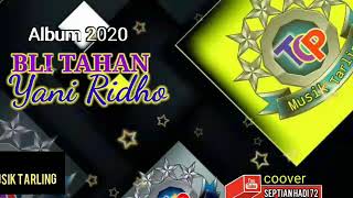 Download Lagu BLI TAHAN, YANI RIDHO, COOVER SEPTIAN HADI72 MP3