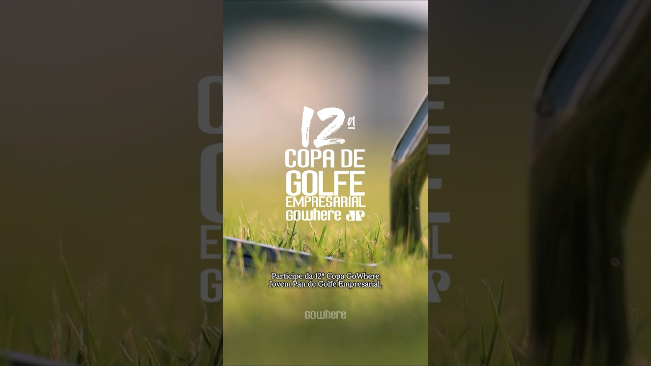 Participe da 12ª Copa GoWhere Jovem Pan de Golfe Empresarial