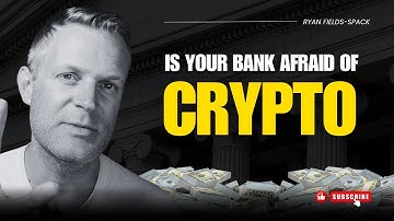 Is Your Bank Afraid of Crypto?