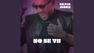 No Se Va - Silvio Mora