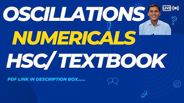 OSCILLATION NUMERICALS| PHYSICS | HSC| MAHARASHTRA BOARD|TEXTBOOK NUMERICALS| ACE PHYSICS VIJAY SIR|