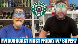 FwooshCast First Friday with Super7's Brian Flynn DEC 2023 GOODBYE '23 HELLO '24!