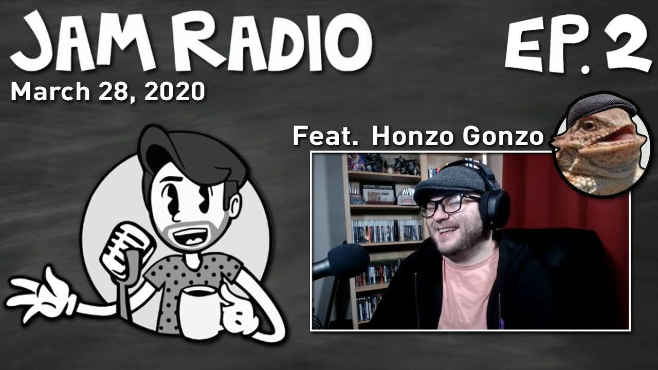 Jam Radio Ep. 2 ft. Honzo Gonzo [3/28/2020]