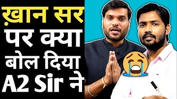 Khan Sir Controversy पर क्या बोल दिया A2 Sir ने 😥 arvind arora | a2 motivaation | a2 sir k thoughts
