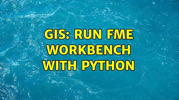 GIS: Run FME Workbench with Python