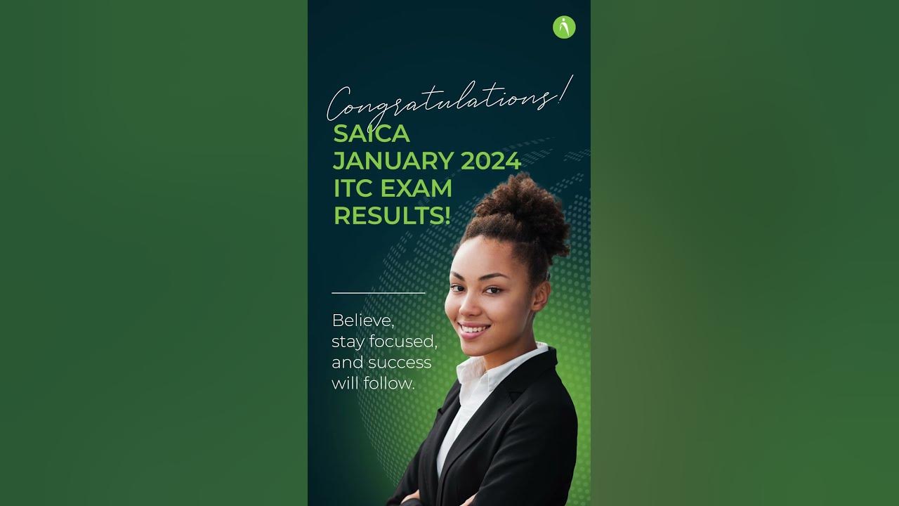 SAICA January 2024 ITC Exam Results Celebrating Success, Encouraging