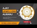 AJAY JEWELLERS QUICK TEASER || #ajayjewellersindia