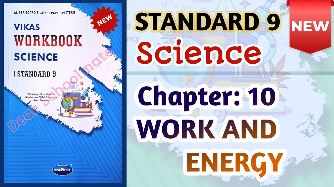 Std-9 Science | Chapter: 10 Work and Energy | Vikas Workbook