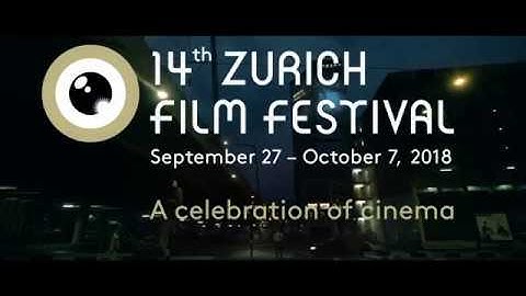 14th Zurich Film Festival 2018 - Trailer