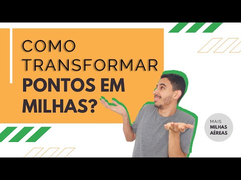 COMO TRANSFORMAR PONTOS EM MILHAS?