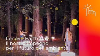 Lenovo Earth Day | Il nostro impegno per il futuro dell’ambiente
