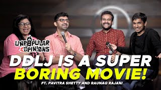 DDLJ IS A BORING MOVIE! - Unpopular Opinions Ep2 ft @RaunaqRajani & @pavitrashettycomic