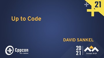 Up to Code - David Sankel - CppCon 2021