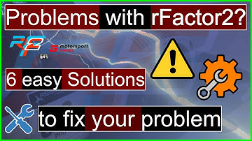 Problems with rFactor 2? 6 easy Solutions to fix rFactor 2!  SimRacing / rFactor 2 / Motorsportgames