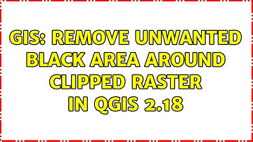 GIS: Remove unwanted black area around clipped raster in QGIS 2.18