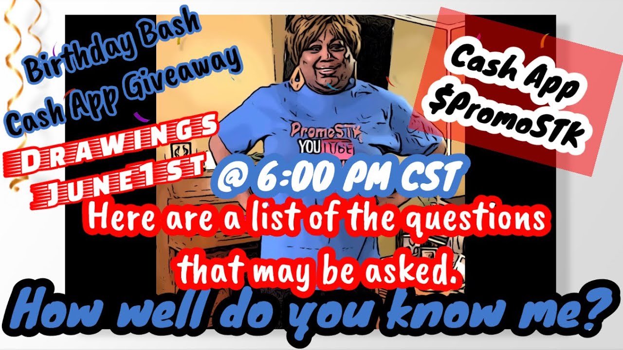 How Well Do You Know Me Join Me For My Birthday Bash Promostk Birthday Giveaway Cashapp 4u Youtube