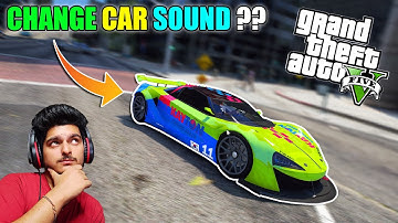 HOW TO CHANGE CAR SOUND IN GTA 5 | CHANGE ENGINE SOUND IN GTA 5