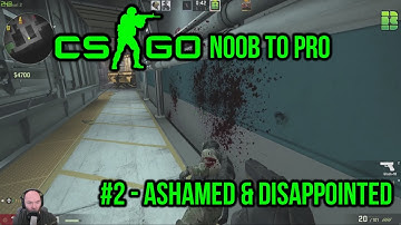 First Competitive Round | CS:GO Noob To Pro Series Part 2 - CSGO | Counter Strike GO