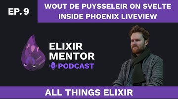 Wout De Puysseleir on Svelte inside Phoenix LiveView | All Things Elixir