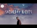 Vídeo con letra |  Saturday Nights - Pop R&B Chill music mix - Khalid, Justin Bieber, Ali Gatie