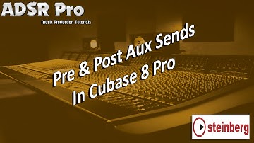 Using Pre and Post Faders Aux Send Effects In Cubase 8