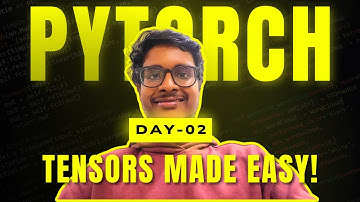 Master Tensors — The Heart of Deep Learning!