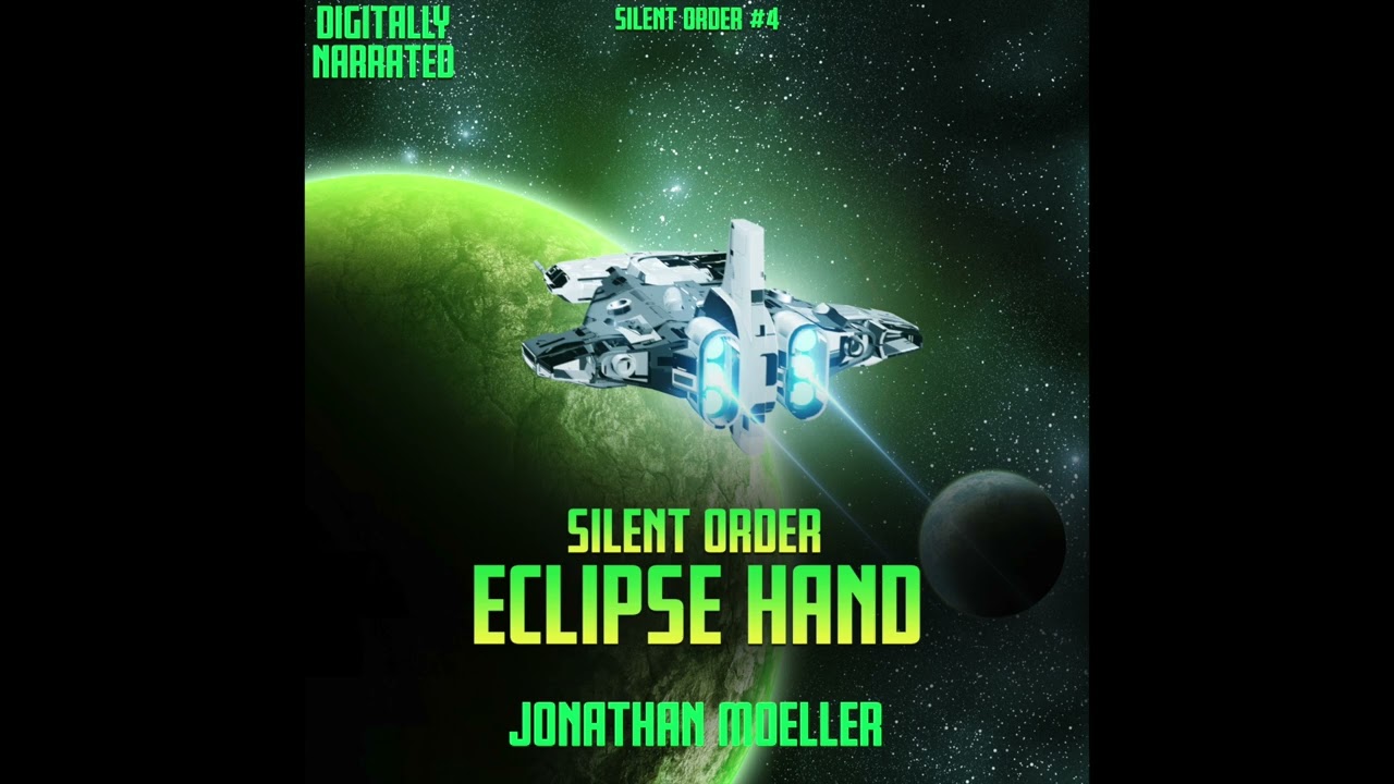 Silent Order: Eclipse Hand - An Unabridged Science Fiction Audiobook