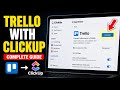 How to Configure Trello with ClickUp - Complete Guide