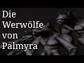 Die Werwölfe von Palmyra