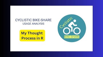 Analyzing Cyclistic Bike-Share Data: Thought Process in R